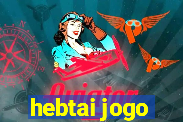 hebtai jogo